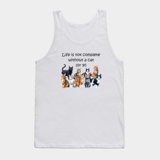 Life is not complete without a cat - or 9! - funny watercolour cat design Tank Top